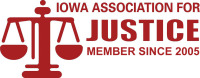 Iowa Association for Justice, member since 2005